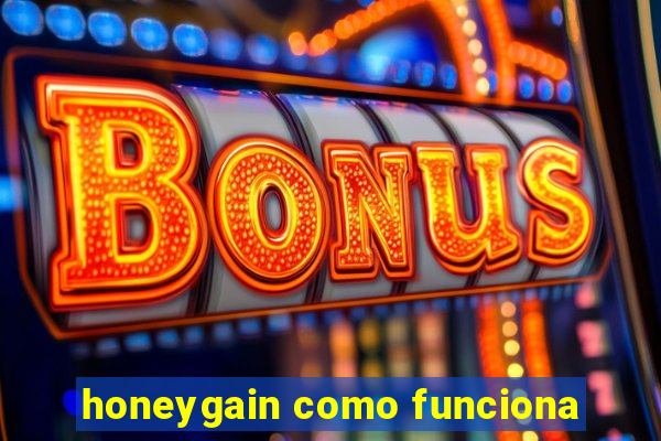 honeygain como funciona